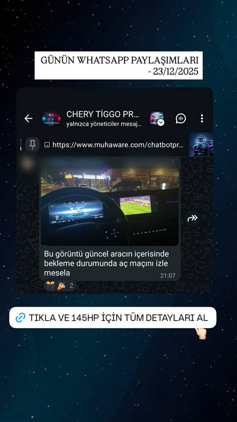 Chery Tiggo aracinin dijital gostergesinde direksiyon arkasindan bekleme sirasinda mac izlenebildigini gosteren bir WhatsApp paylasimi ve tanitim gorseli.