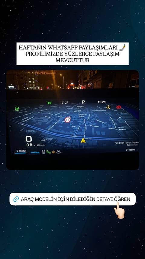 Chery Tiggo aracin gece navigasyon ekraninin goruntusu ve haftalik WhatsApp paylasimlarini duyuran bir story basligi.