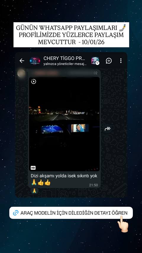 WhatsApp grubunda gece yol sürüşü sırasında navigasyon ekranı ve dizi izlenen multimedya sistemini gösteren bir video paylaşımı yer alıyor.