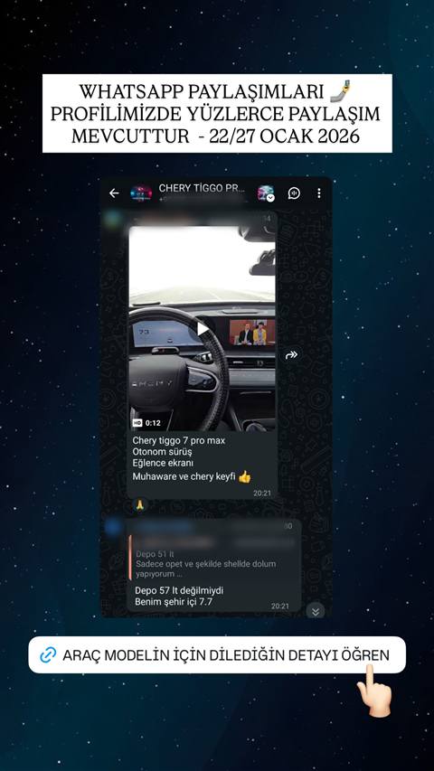 WhatsApp grubunda Chery Tiggo 7 Pro Max aracinin otonom surus ve eglence ekrani ozelliklerini gosteren bir video paylasimi ve ardindan depo yakit tuketimi hakkinda kisa bir sohbet yer aliyor.