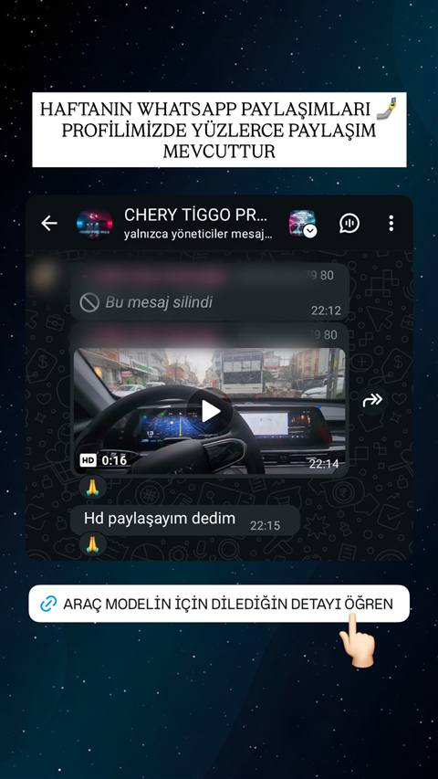 Chery Tiggo Pro grubunda haftalik WhatsApp paylasimlarini tanitan, arac icinde HD kalitede paylasilan bir surus videosunu gosteren ekran goruntusu.