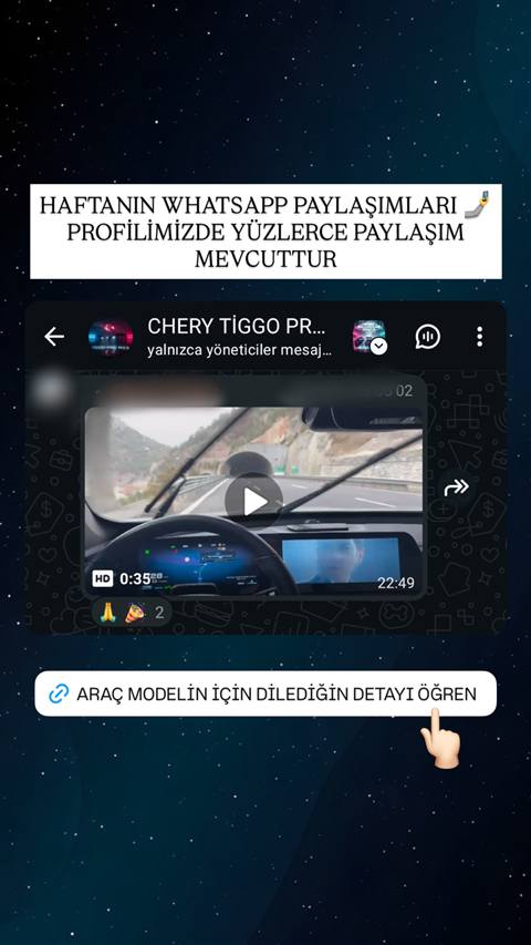 Chery Tiggo araç sahipleri WhatsApp grubunda paylaşılan bir araç içi sürüş videosunu ve tanıtım metnini gösteren story görseli.