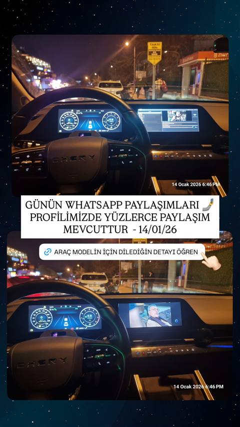 Chery aracin ic mekanindan gece vakti cekilmis, dijital kadran ve multimedya ekranini gosteren ve uzerine WhatsApp paylasim duyurusu yazisi eklenmis fotograf.